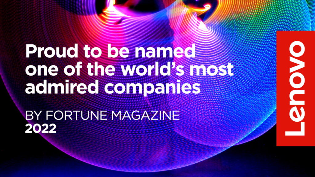 Η Lenovo στη λίστα «World’s Most Admired Companies» του Fortune για το